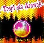 TREPI ETA ARAWAK - SORTERRIRA