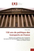 150 ans de politique des transports en France