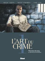 1, L'Art du Crime - Tome 01, Planches de sang