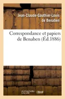 Correspondance et papiers de Benaben (Éd.1886)