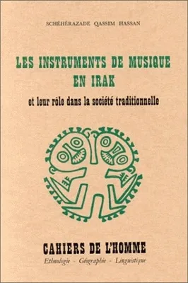 Les instruments de musique en Irak et leur rôle dans la société traditionnelle, et leur rôle dans la société traditionnelle