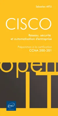 CISCO - Préparation à la certification CCNA 200-301 - Réseau, sécurité et automatisation d'entrepris