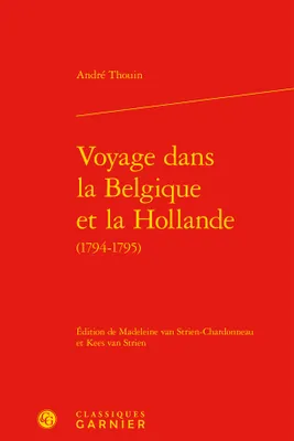 Voyage dans la Belgique et la Hollande, 1794-1795