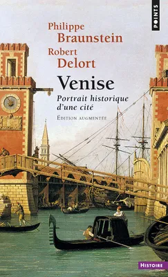 Venise, Portrait historique d'une cité