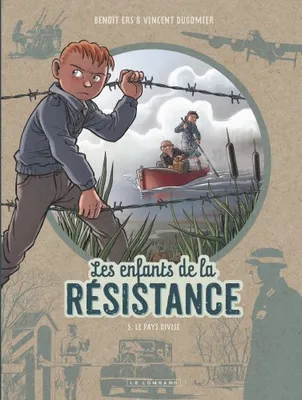 5, Les Enfants de la Résistance, Tome 5 : Le Pays divisé