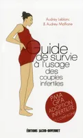 guide de survie à l'usage des couples infertiles