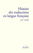 Histoire des traductions en langue française, XXe siècle