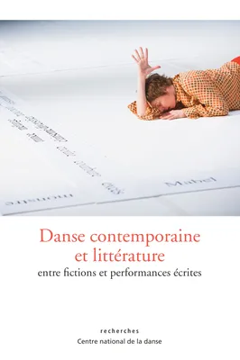 Danse contemporaine et littérature, Entre fictions et performances écrites