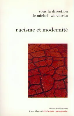 Racisme et modernité, [actes du colloque Trois jours sur le racisme, 5-7 juin 1991, Créteil]