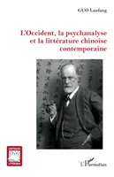 L’Occident, la psychanalyse et la littérature chinoise contemporaine