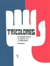 Tricolores, Une histoire visuelle de la droite et de l'extrême droite
