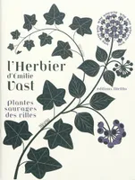 HERBIER (L') - PLANTES SAUVAGES DES VILLES, plantes sauvages des villes