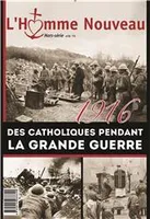 1916 des catholiques pendant la grande guerre - Hors-série n°22, 1916 des catholiques pendant la grande guerre