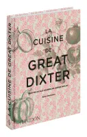 La cuisine de Great Dixter, Recettes du plus célèbre des jardins anglais
