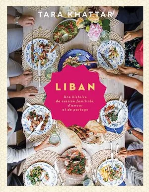 Liban, Une histoire de cuisine familiale, d'amour et de partage