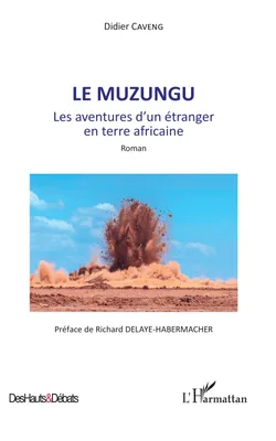 Le Muzungu, Les aventures d'un étranger en terre africaine