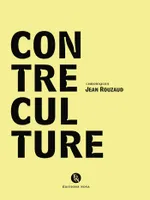 Contre-culture, Chroniques de Jean Rouzaud
