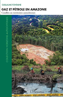 Gaz et pétrole en Amazonie, Conflits en territoires autochtones