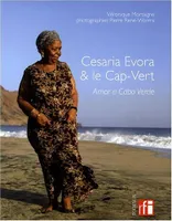 Cesaria Evora et le Cap Vert, amor a Cabo Verde
