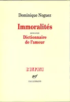 Immoralités/dictionnaire de l'amour
