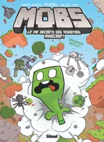1, MOBS, La vie secrète des monstres Minecraft  - Tome 01, Creeper gaffeur !
