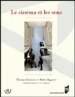 Livres Sciences Humaines et Sociales Le cinéma et les sens, théorie du film Thomas Elsaesser, Malte Hagener, Jean-Charles Khalifa