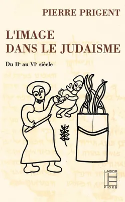 L'image dans le judaïsme, du IIe au VIe siècles