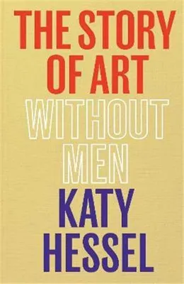 The Story of Art without Men /anglais