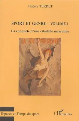 Sport et genre (volume 1), La conquête d'une citadelle masculine