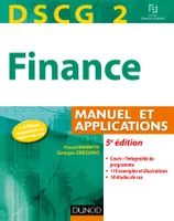 DCG, 2, DSCG 2 - Finance - 5e édition - Manuel et applications, Manuel et Applications