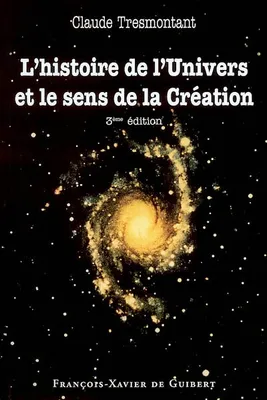 L'histoire de l'Univers et le sens de la Création, Sept conférences