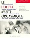 Le couple multi-orgasmique, secrets sexuels que chaque couple doit connaître