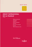 Droit patrimonial de la famille 2015/2016 - 5e éd.