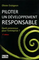 Piloter un développement responsable - 4e éd., Quels processus pour l'entreprise ?