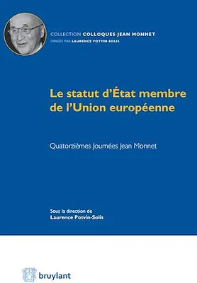 Le statut d'État membre de l'Union européenne, Quatorzièmes Journées Jean Monnet