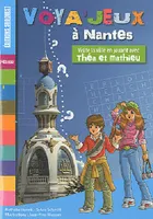 Voya'Jeux à Nantes : Visite la ville en jouant avec Théa et Mathieu 7-12 ans