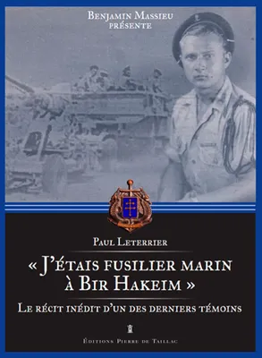 J'Étais Fusilier Marin À Bir Hakeim - Souvenir Iné