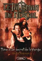 3, Le talisman de Nergal - tome 3 Le secret de la vierge