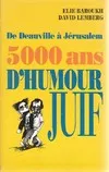 De Deauville à Jérusalem 5 000 ans d'humour juif