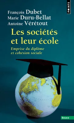 Les Sociétés et leur école, Emprise du diplôme et cohésion sociale