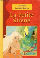 La Petite Sirène - Collection première lecture.