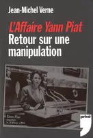 L'affaire Yann Piat, retour sur une manipulation