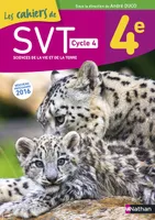 Cahier de SVT 4è 2016 - Cahier de l'élève