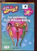 TOTALLY SPIES - LES ESPIONNES DE LA SILICONE VALLEY