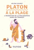 Platon à la plage, L'invention de la philosophie dans un transat