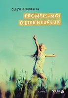 PROMETS-MOI D'ETRE HEUREUX