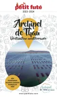 ARCHIPEL DE THAU / DESTINATION MÉDITERRANÉE 2024 Petit Futé