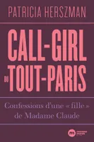 Call-girl du Tout-Paris, Confessions d'une 