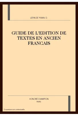 Guide de l'édition de textes en ancien français