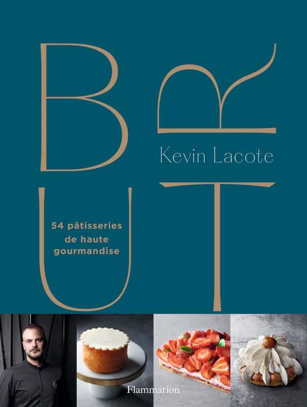 Livres Loisirs Gastronomie Cuisine Brut : 54 pâtisseries de haute gourmandise, 54 pâtisseries de haute gourmandise Kevin Lacote